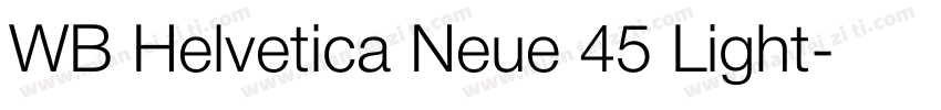 WB Helvetica Neue 45 Light字体转换